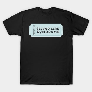 Second Lead Syndrome Ticket for Kdrama Fans T-Shirt